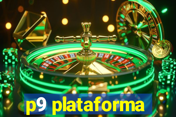 p9 plataforma